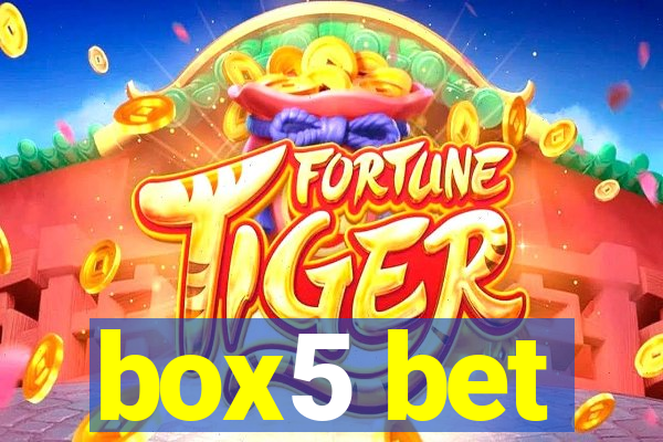 box5 bet